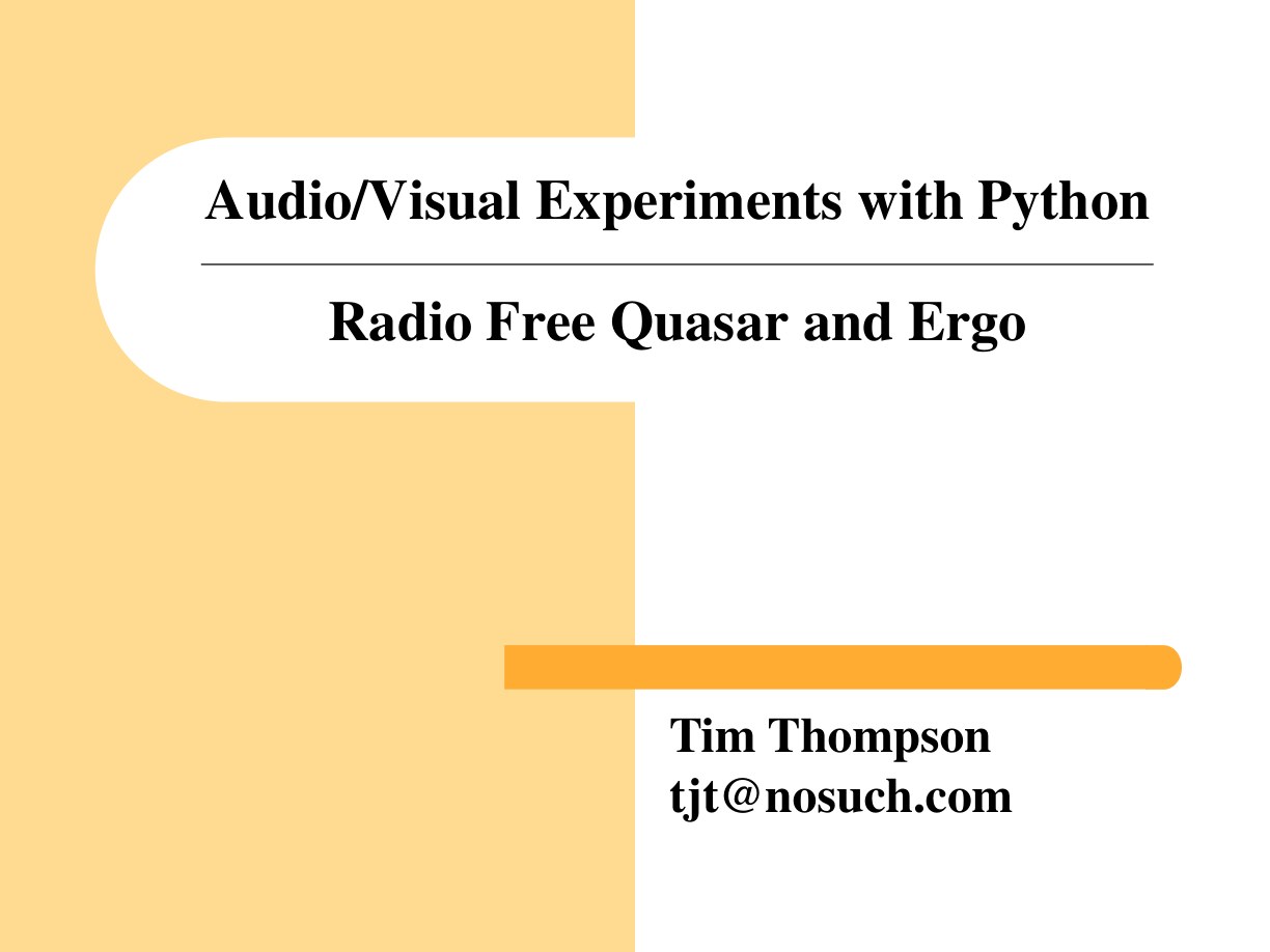 Slide preview: I gave a talk at BayPIGgies , the Bay Area Python Users Group, about my Python-based audio and video projects. Here are…